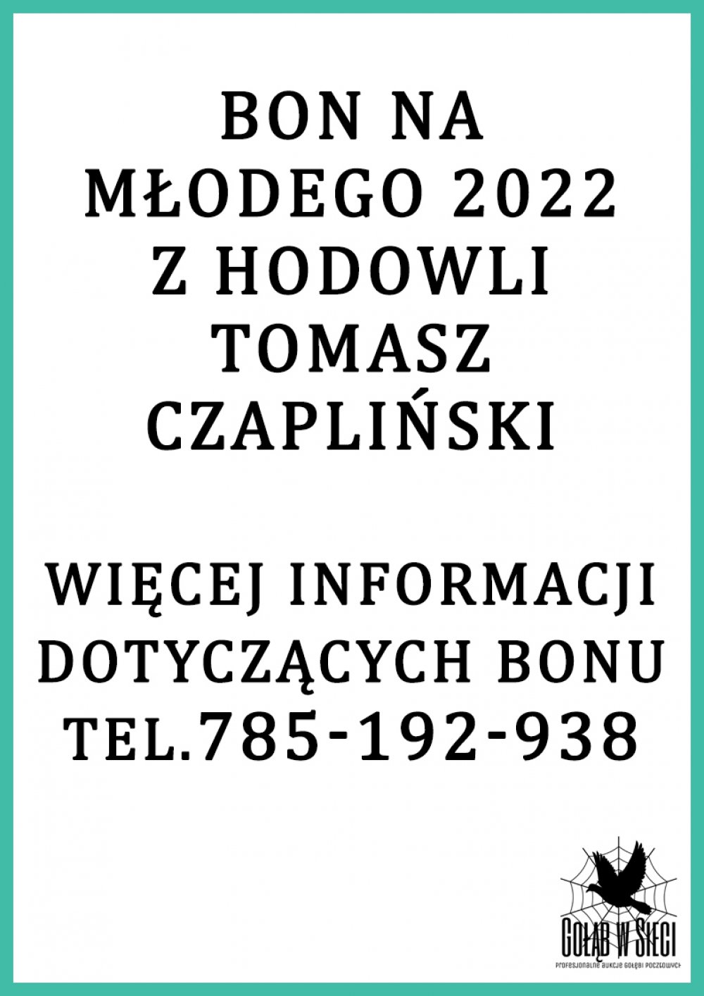 TOMASZ CZAPLIŃSKI | BON NA 1 GOŁĘBIA MŁODEGO Z ROCZNIKA 2022 |